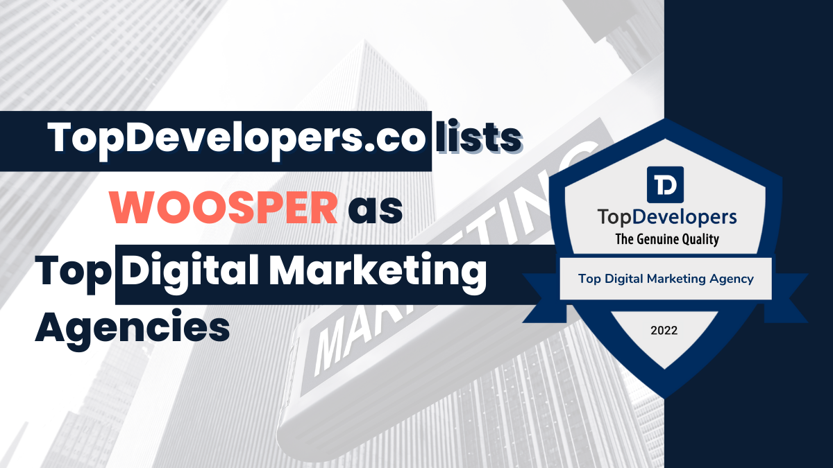 TopDevelopers Lists Woosper Amongst Top 100 Digital Marketing Agencies