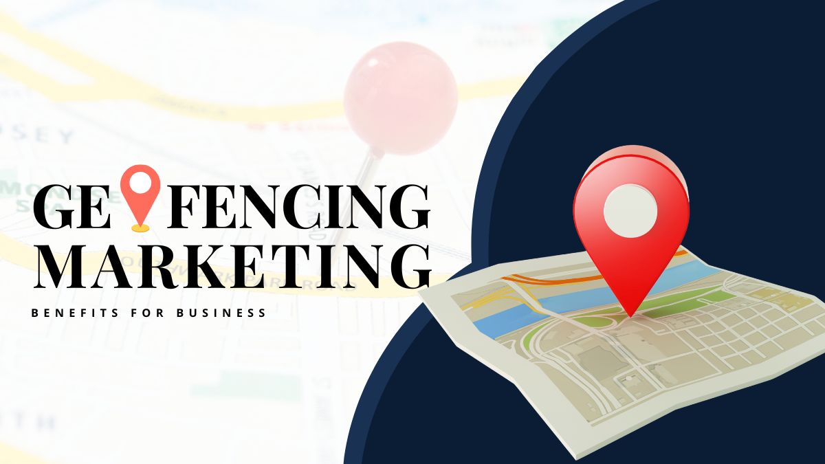 Essentials of Geofencing Marketing