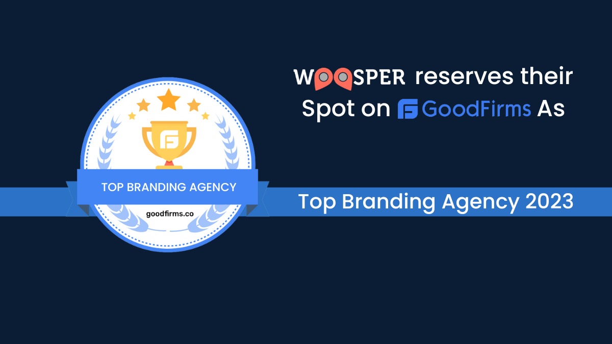 Woosper Reserves their Spot on GoodFirms As Top Branding Agency 2023