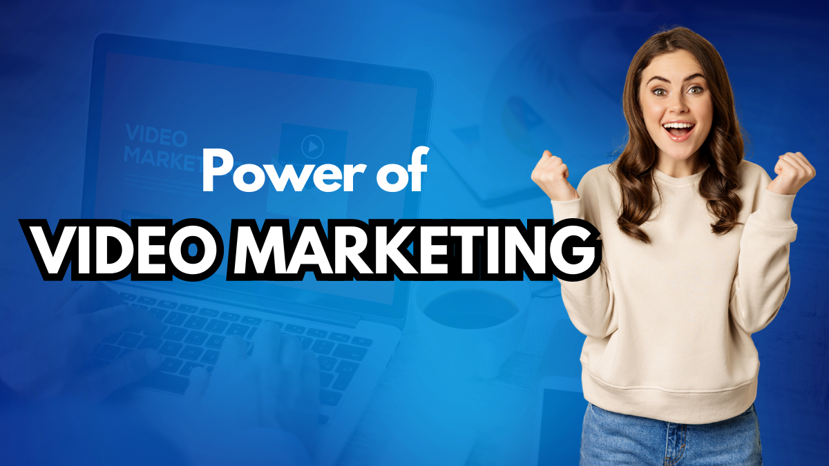 Power of Video Marketing | Woosper