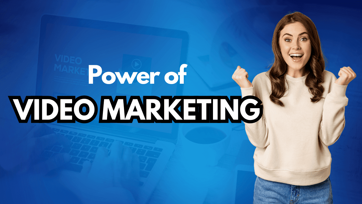 Power of Video Marketing | Woosper