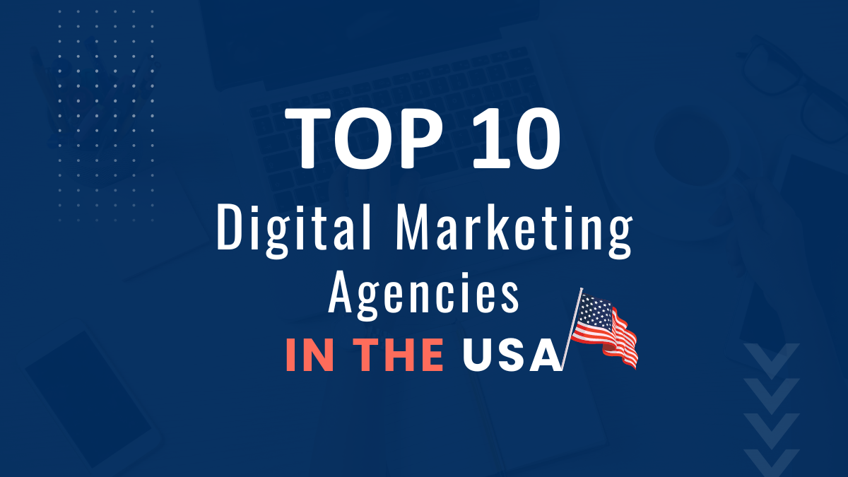 Top 10 digital marketing agencies in USA | Woosper